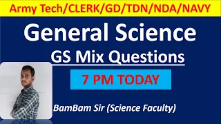 GENERAL SCIENCE By BAMBAM SIR | Army Technical/CLERK/GD/TDN/NDA/NAVY/AIR FORCE #ARMYTECH