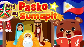 Ang Pasko ay Sumapit Filipino Christmas Song | Philippines Kids Nursery Rhymes | Awiting Pambata