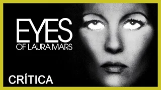 Los ojos de Laura Mars (1978) | Crítica