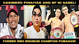 Casimero Pinaiyak ang BF ni Sabel Ando! Former WBO World Minimum Champ Moises Pumanaw!