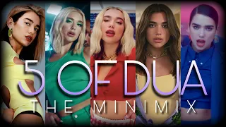 "5 OF DUA (THE MINIMIX)" | 5 Top Hits of Dua Lipa!