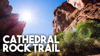 Cathedral Rock Trail Sedona - You Must See This View!