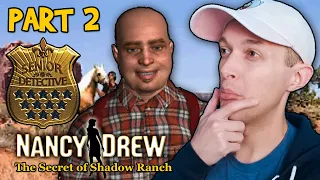 Nancy Drew: The Secret of Shadow Ranch (Senior Detective) - PART 2