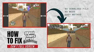 GTA San Andreas Full Screen Resolution FIX | EASY METHOD