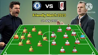 Chelsea vs Fulham ~ 3-4-3 vs 4-4-2 Formations Friendly Match 2023 ~ Squad Update