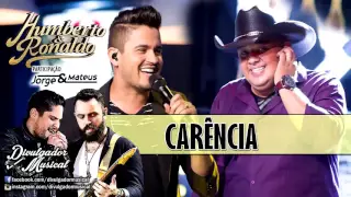 HUMBERTO E RONALDO - CARÊNCIA (PART: JORGE E MATEUS | CD/DVD 2016)