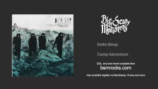 Delta Sleep - Camp Adventure