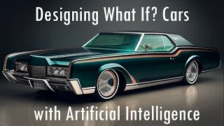 Designing What If Cars with Artificial Intelligence