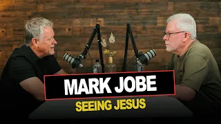 Episode 14 | Mark Jobe & Tom | Seeing Jesus