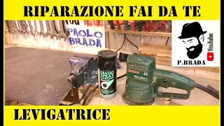 Riparazione Levigatrice rotorbitale Bosch by Paolo Brada DIY