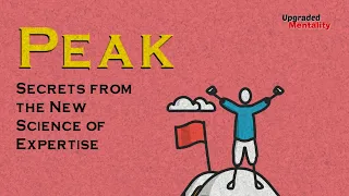 Peak by Andres Ericsson - Animated Book Review and Summary
