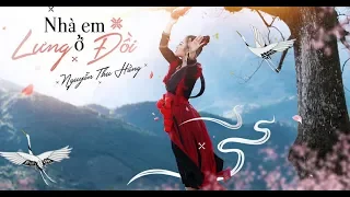 [Official MV] Nhà em ở lưng đồi - Nguyễn Thu Hằng | #EmeraldMusic