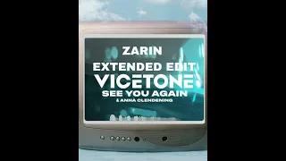 Vicetone & Anna Clendening - See You Again (ZARIN extended edit)