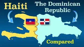 The Dominican Republic and Haiti Compared