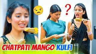 Chatpati Mango Kulfi ke pichhe Lalcchi Nanand Bhabhi 🥭🍡