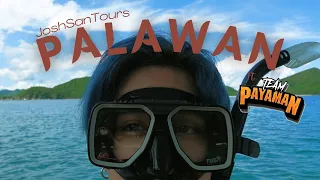 JoshSanTours Palawan ft. Team Payaman Part 1