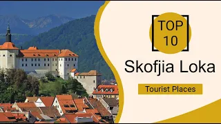 Top 10 Best Tourist Places to Visit in Škofja Loka | Slovenia - English