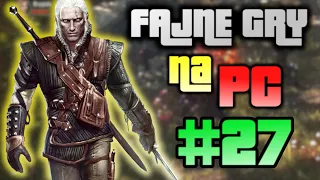 Fajne gry na słaby PC #27 [4K/PL] - najlepsze tanie i darmowe gry na wiosnę!