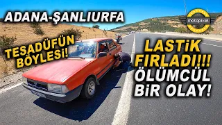 Herşey Olabilir Herşey!!! Ölebilirdim de! Adana-Şanlıurfa Yolu!