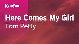 Here Comes My Girl - Tom Petty | Karaoke Version | KaraFun