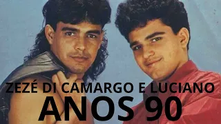 ZEZÉ DI CAMARGO E LUCIANO ANOS 90 CANÇÕES INESQUECIVEIS