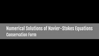 Conservation Form of the Navier-Stokes Equations