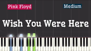 Pink Floyd - Wish You Were Here Piano Tutorial | Medium