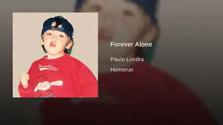 Paulo Londra - Forever Alone (Official Audio 2019)