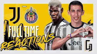 JUVENTUS vs CHIVAS GUADALAJARA || FULL TIME REACTIONS