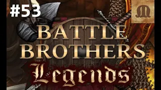 Let's Play Battle Brothers - Legends - e53s02 (Legendary)