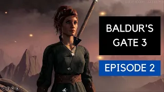 BALDUR'S GATE 3 - Episode 2 [4K 60fps]