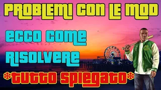 COME RISOLVERE TUTTI i PROBLEMI delle MOD di GTA 5 [funzionante]