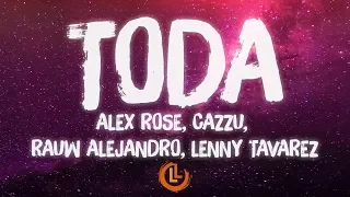 Alex Rose, Cazzu, Rauw Alejandro, Lenny Tavarez - Toda Remix (Letras)