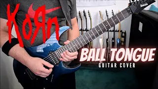 Korn - Ball Tongue (Guitar Cover)