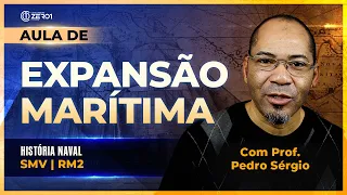 Aula de História Naval | Expansão Marítima | SMV | RM2 Concurso da Marinha