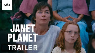 Janet Planet | Official Trailer HD | A24