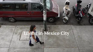 My First Month Living in Mexico City