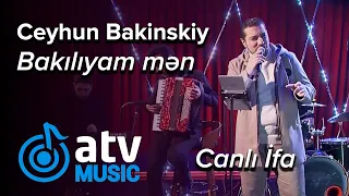 Ceyhun Bakinskiy - Bakılıyam mən CANLI İFA (Atv akustik)