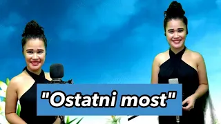 Ostatni most - Akcent (Cover by Filipina Charm)