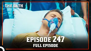 The Oath | Episode 247