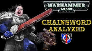 Is the Warhammer 40k CHAINSWORD realistic?