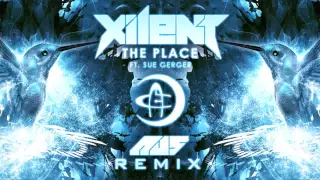 Xilent - The Place Ft. Sue Gerger (Au5 Remix)