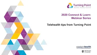 Connect & Learn: Telehealth tips from Turning Point
