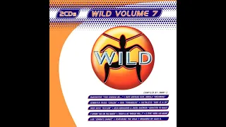 WILD FM Volume 7 Disc 1  Full Album