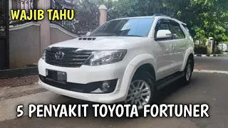 Penting, 5 Penyakit Toyota Fortuner Diesel dan Bensin