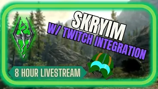 Skyrim! Chaostricks Mod w/Chat Integration! - 8 Hour Livestream!