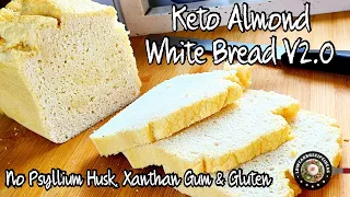 AMAZING KETO ALMOND WHITE BREAD V2.0 WITHOUT PSYLLIUM HUSKS, XANTHAN GUM & GLUTEN | SOFT & FLUFFY