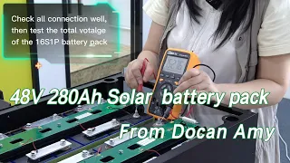 48V 280Ah Solar battery pack assemble video from Docan Amy