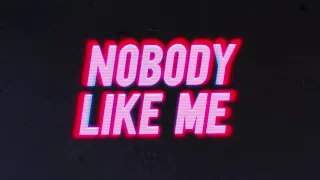 Nobody Like Me Instrumental Lyric Video