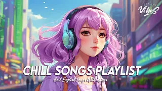 Chill Songs Playlist 🌸 Popular Tiktok Songs 2024 | Viral English Songs With Lyrics